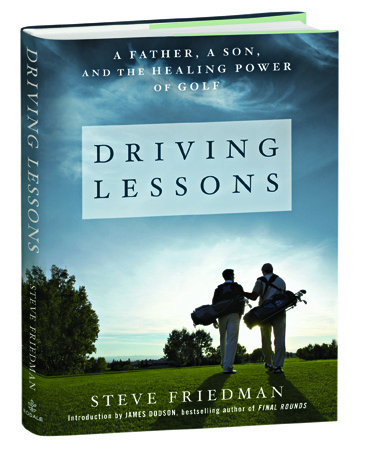 Driving Lessons: A Father, a Son, and the Healing Power of Golf